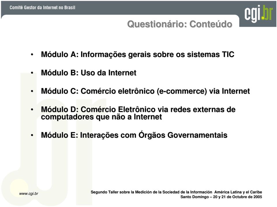 commerce) ) via Internet Módulo D: Comércio Eletrônico via redes externas