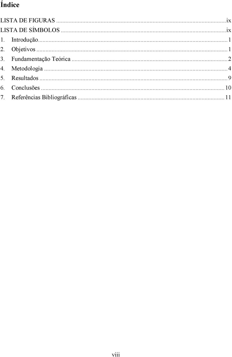 Fundamentação Teórica... 2 4. Metodologia... 4 5.