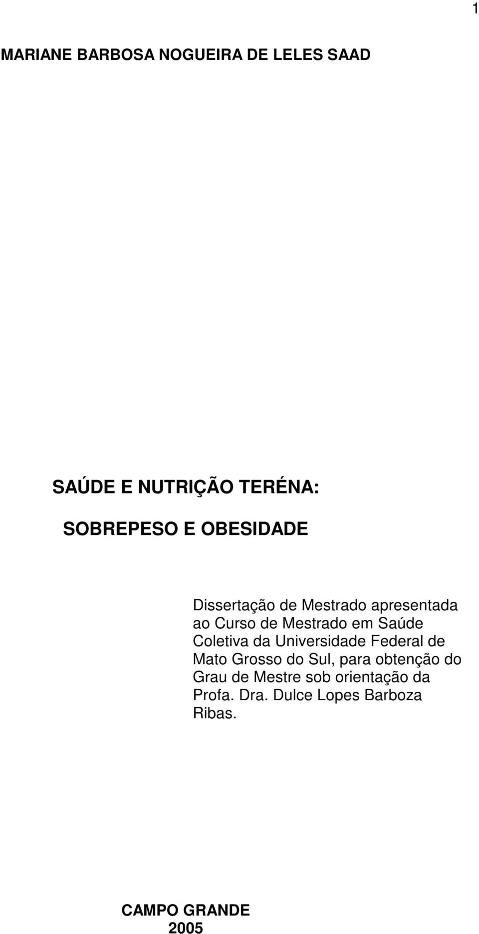 Coletiva da Universidade Federal de Mato Grosso do Sul, para obtenção do Grau