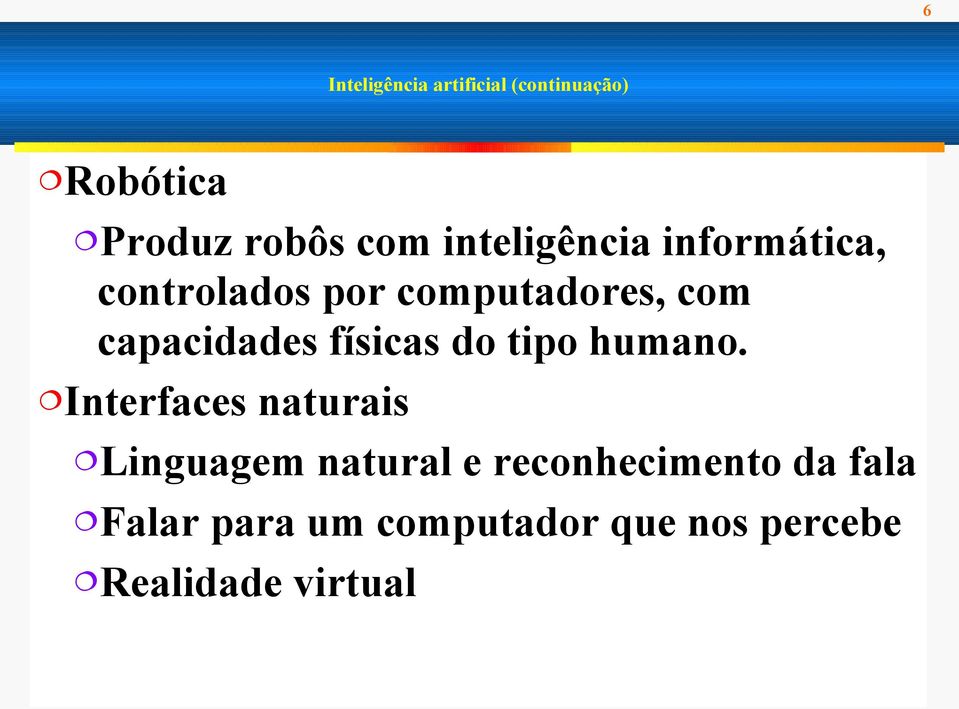 capacidades físicas do tipo humano.