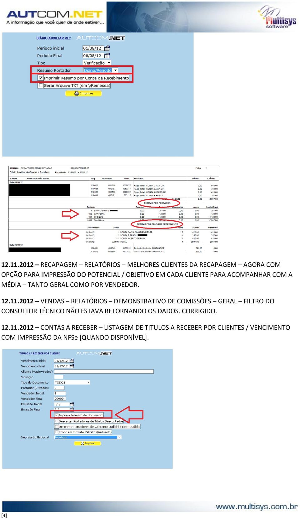 EM CADA CLIENTE PARA ACOMPANHAR COM A MÉDIA TANTO GERAL COMO POR VENDEDOR.