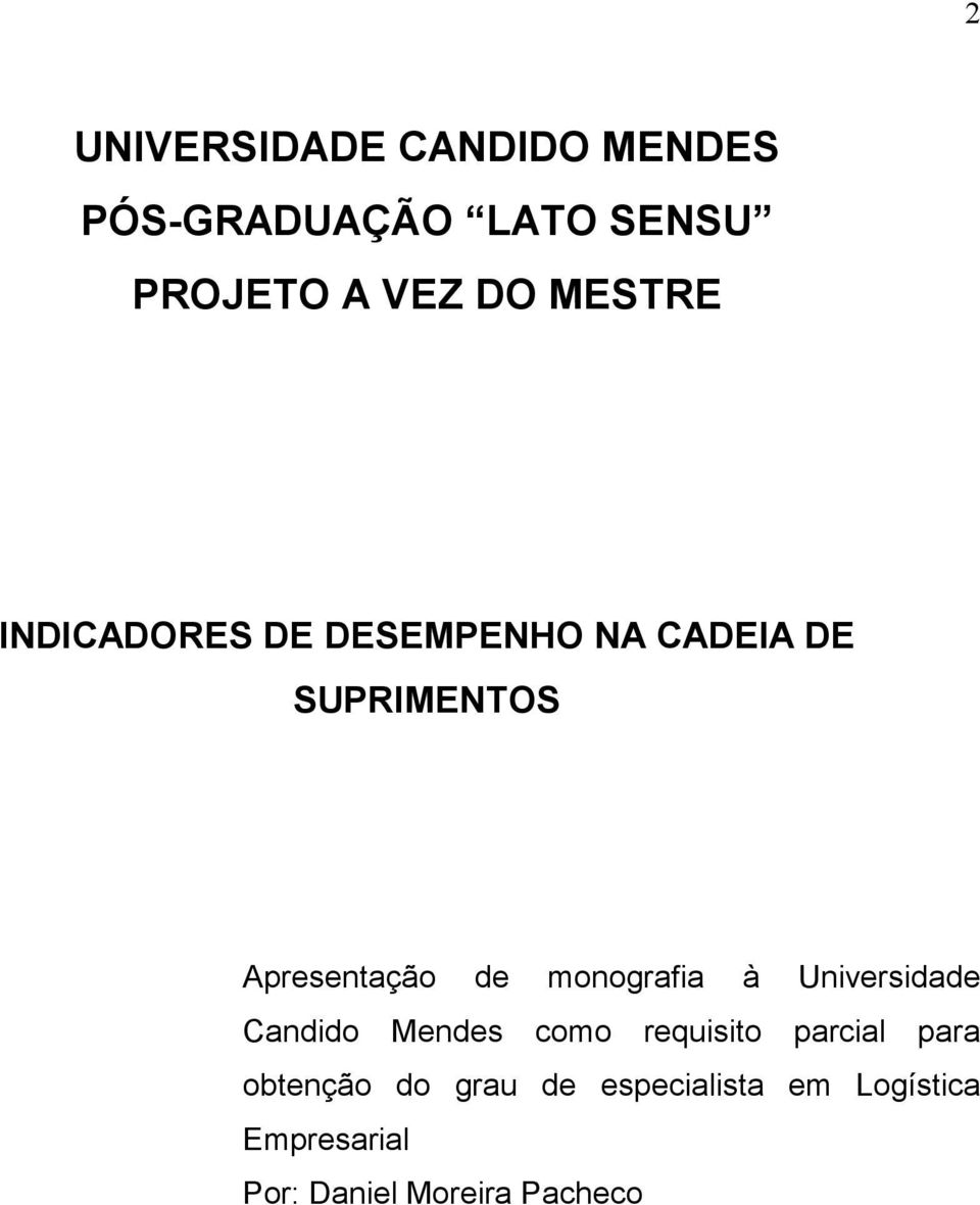 monografia à Universidade Candido Mendes como requisito parcial para