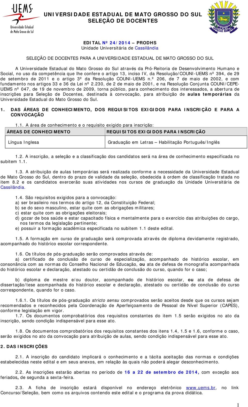 º 206, de 7 de maio de 2002, e com fundamento nos artigos 33 e 36 da Lei nº 2.