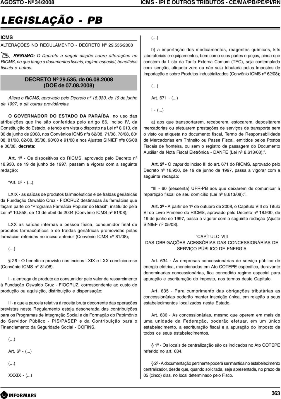 930, de 19 de junho de 1997, e dá outras providências.