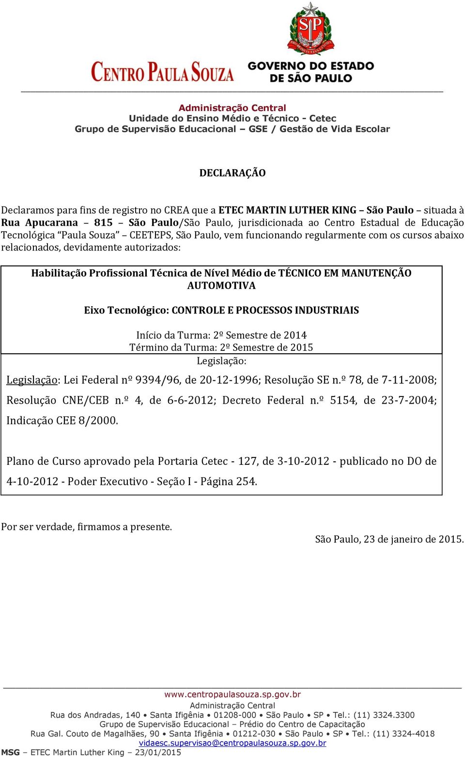 º 78, de 7-11-2008; Resolução CNE/CEB n.º 4, de 6-6-2012; Decreto Federal n.