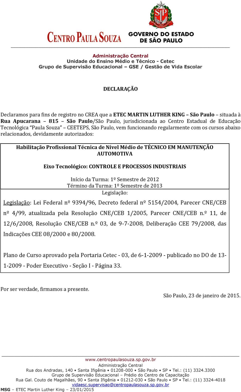 1/2005, Parecer CNE/CEB n.º 11, de 12/6/2008, Resolução CNE/CEB n.