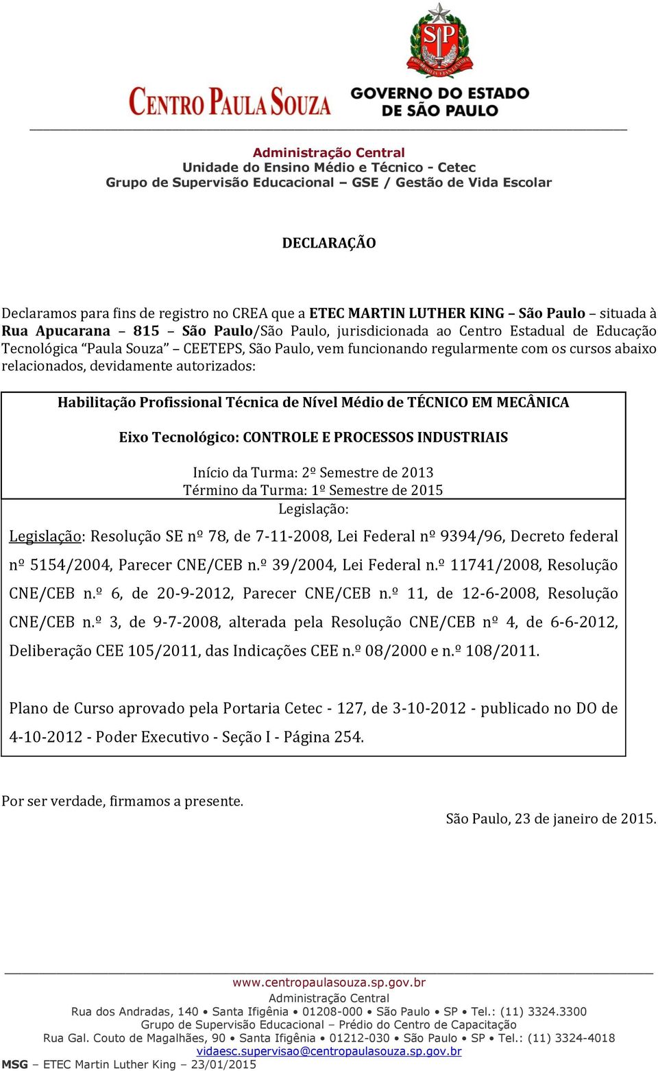 º 6, de 20-9-2012, Parecer CNE/CEB n.º 11, de 12-6-2008, Resolução CNE/CEB n.
