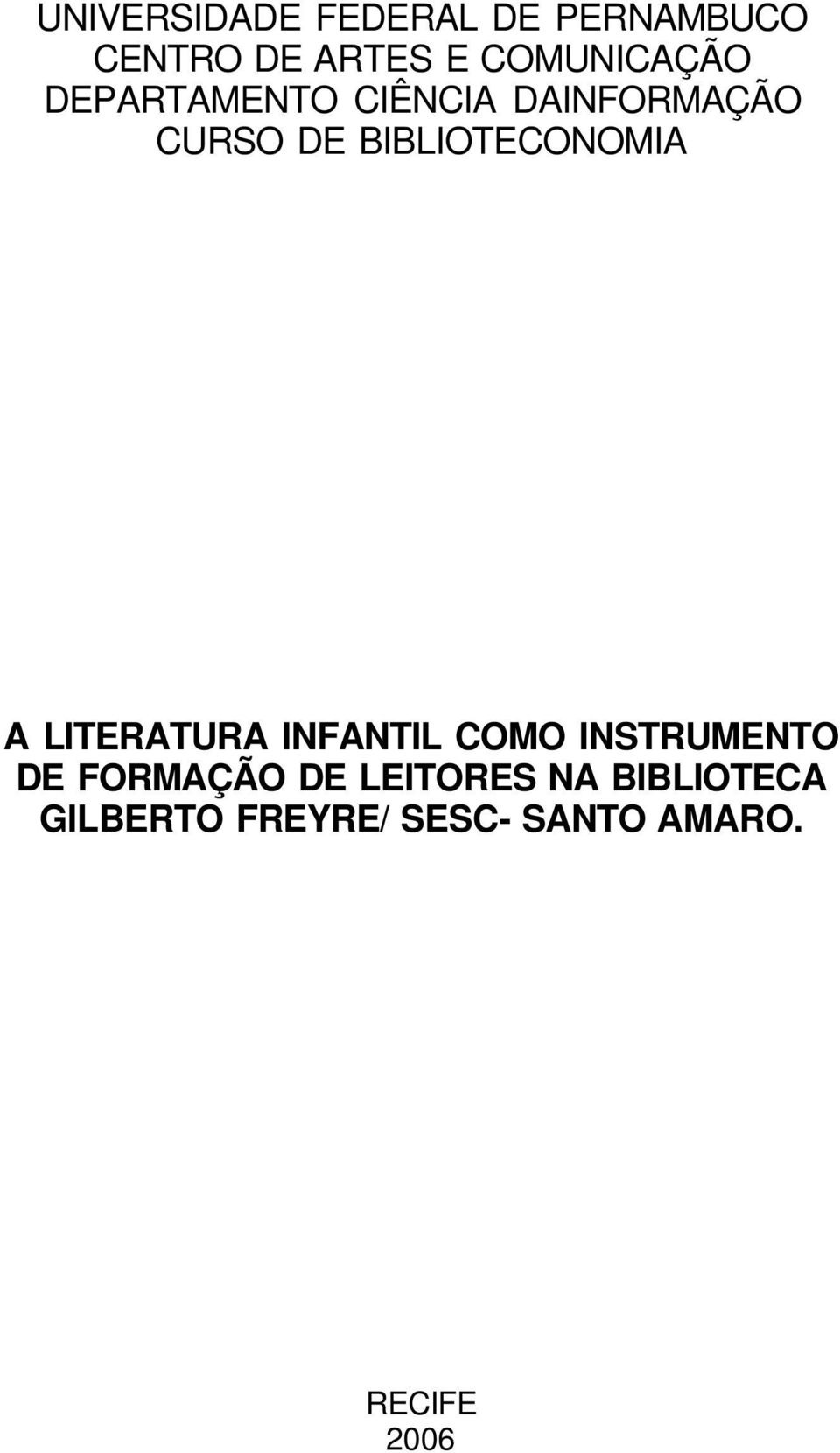 BIBLIOTECONOMIA A LITERATURA INFANTIL COMO INSTRUMENTO DE