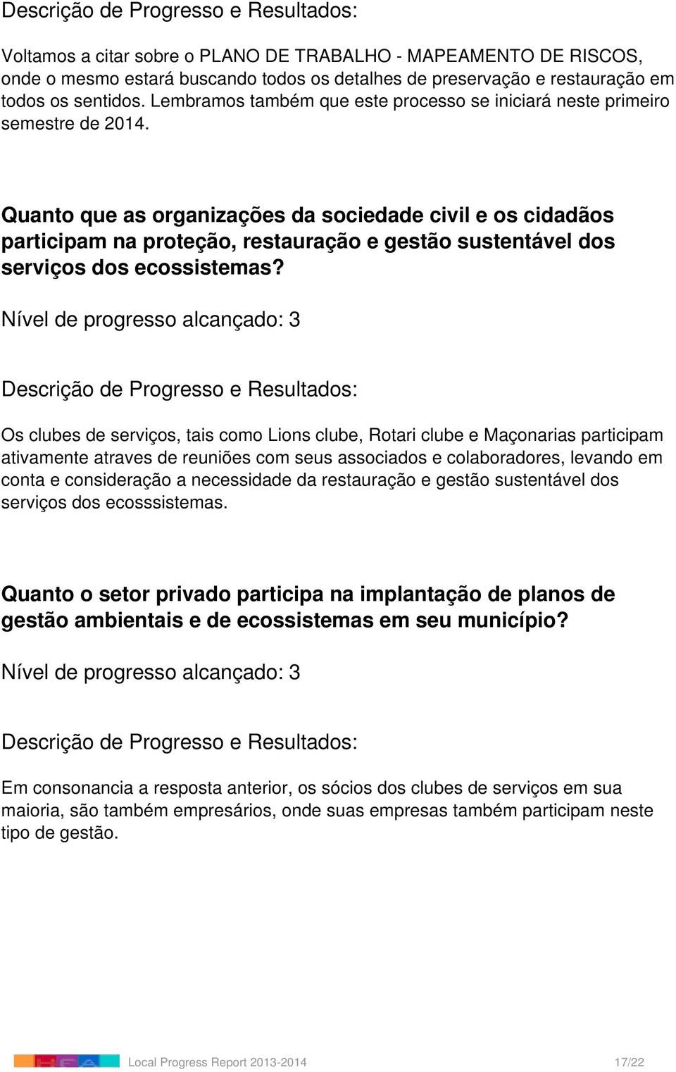 Quanto que as organizações da sociedade civil e os cidadãos participam na proteção, restauração e gestão sustentável dos serviços dos ecossistemas?