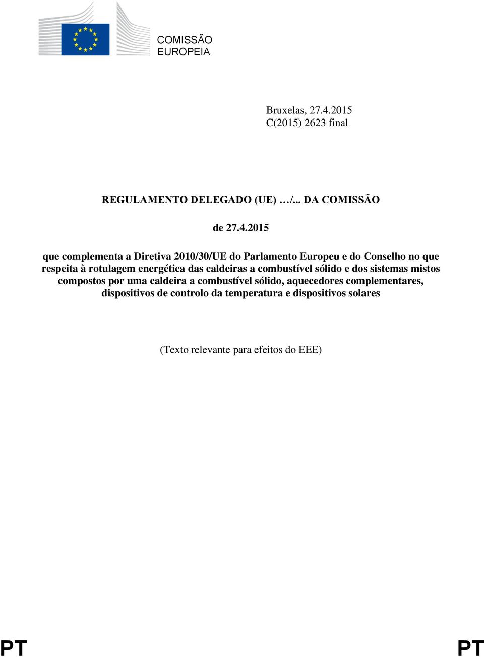 2015 que complementa a Diretiva 2010/30/UE do Parlamento Europeu e do Conselho no que respeita à rotulagem