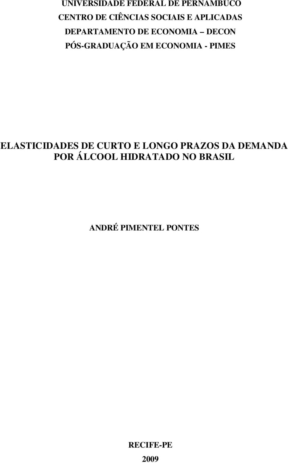 ECONOMIA PIMES ELASTICIDADES DE CURTO E LONGO PRAZOS DA