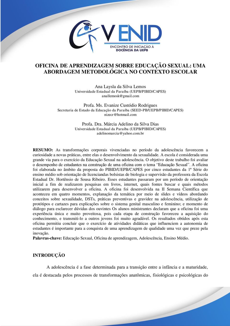 Márcia Adelino da Silva Dias Universidade Estadual da Paraíba (UEPB/PIBID/CAPES) adelinomarcia@yahoo.com.