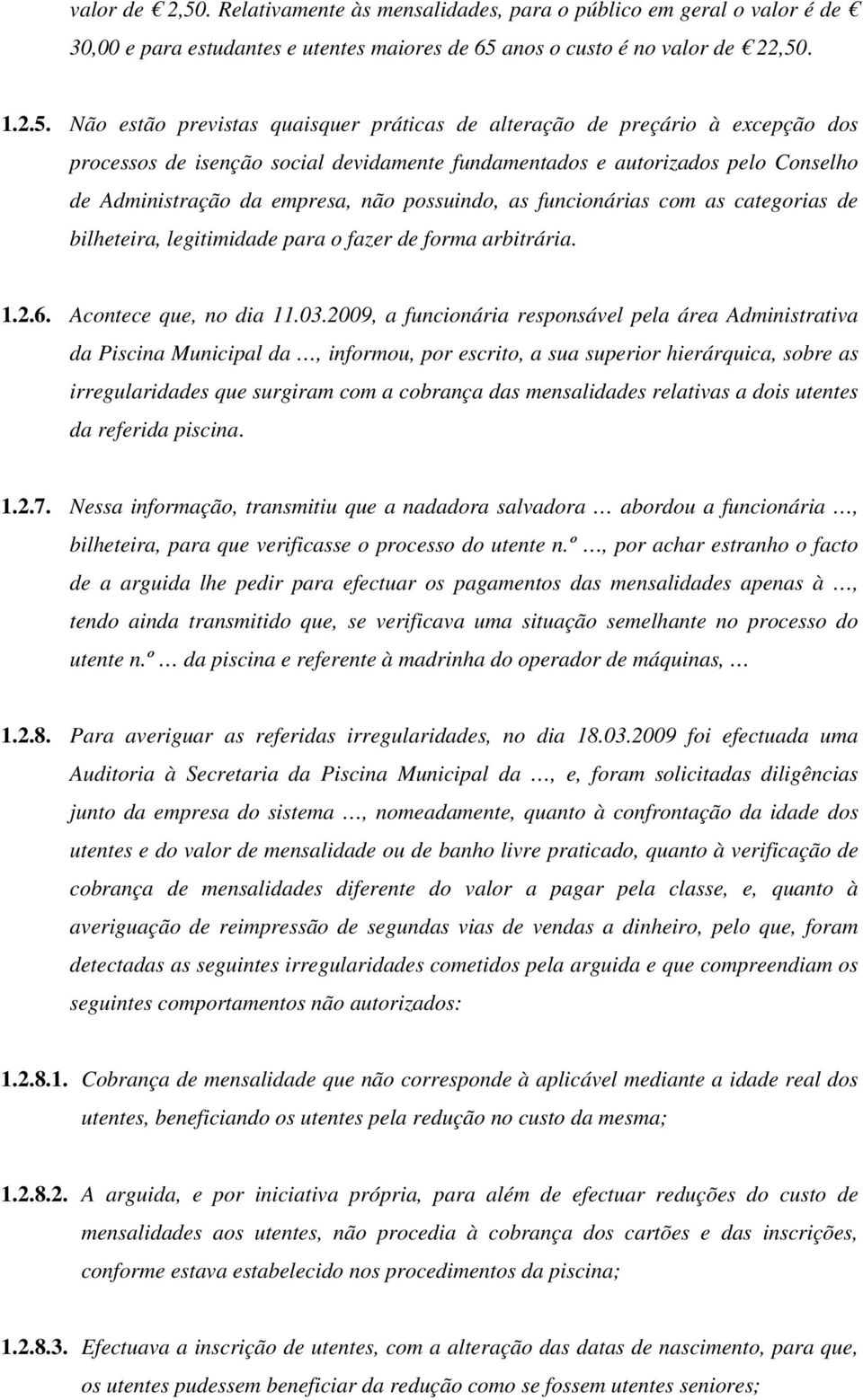 anos o custo é no valor de 22,50