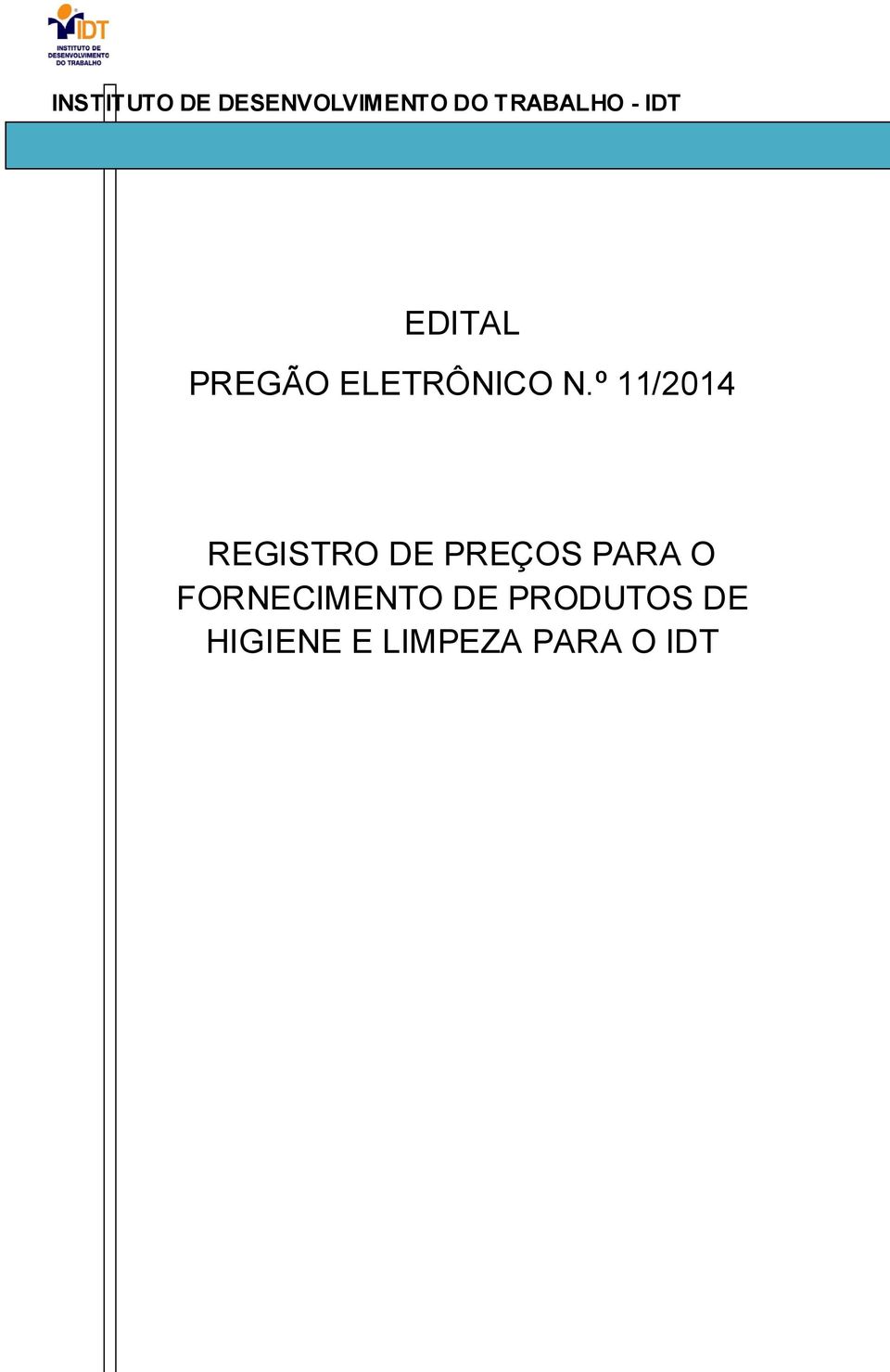 º 11/2014 REGISTRO DE PREÇOS PARA O