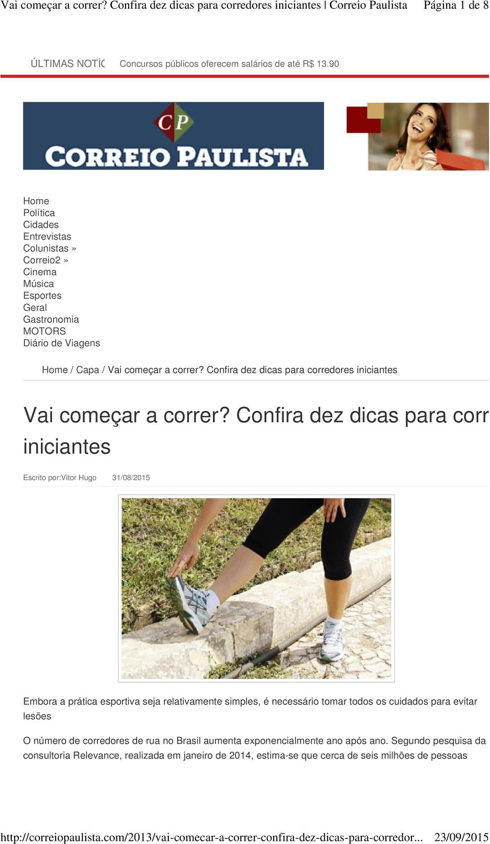 Confira dez dicas para corredores iniciantes Vai começar a correr?