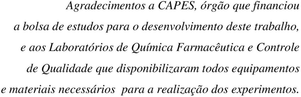 Química Farmacêutica e Controle de Qualidade que disponibilizaram