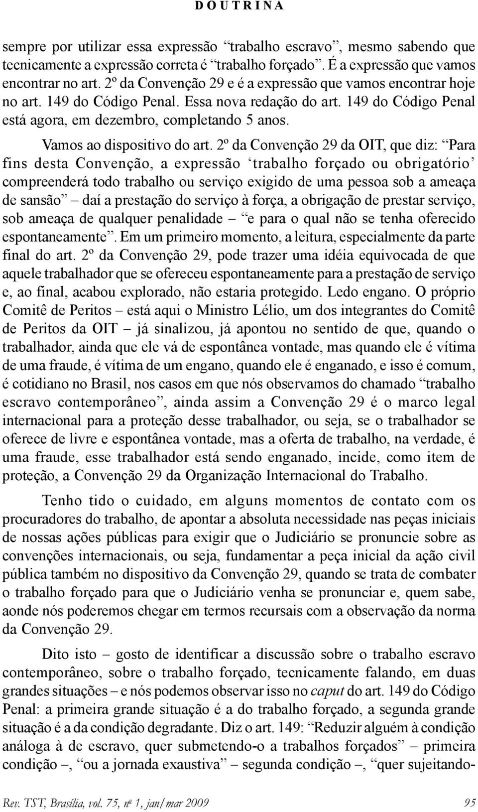 Vamos ao dispositivo do art.