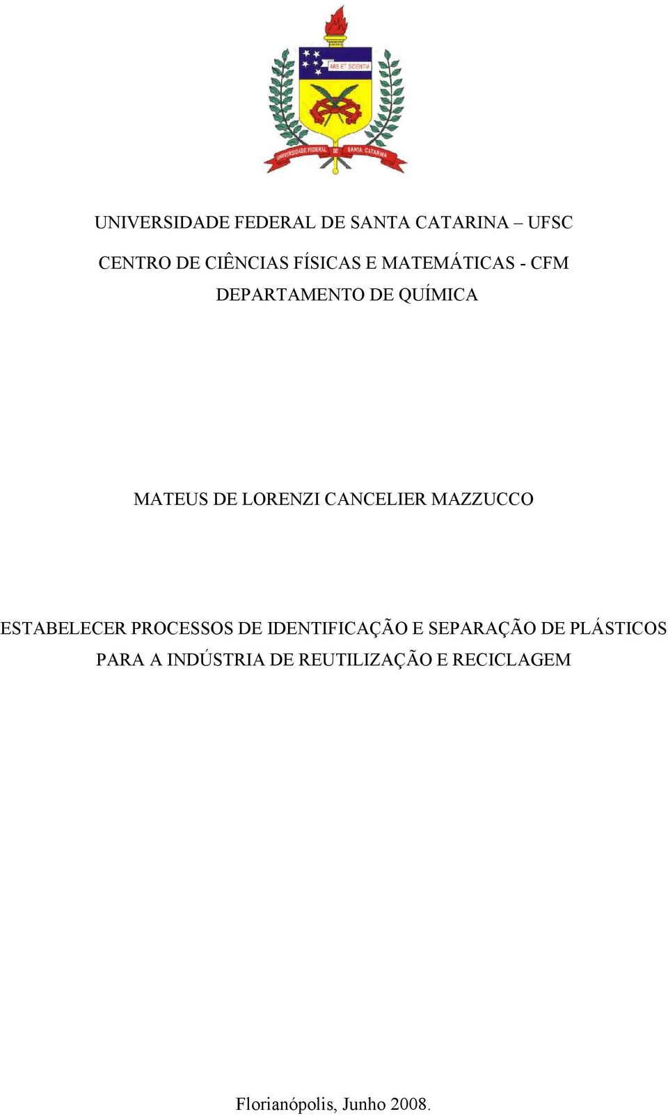 MAZZUCCO ESTABELECER PROCESSOS DE IDENTIFICAÇÃO E SEPARAÇÃO DE