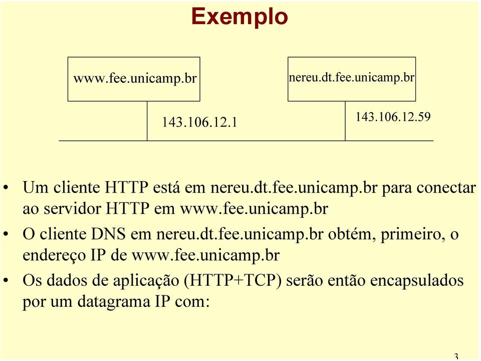 br para conectar ao servidor HTTP em www.fee.unicamp.