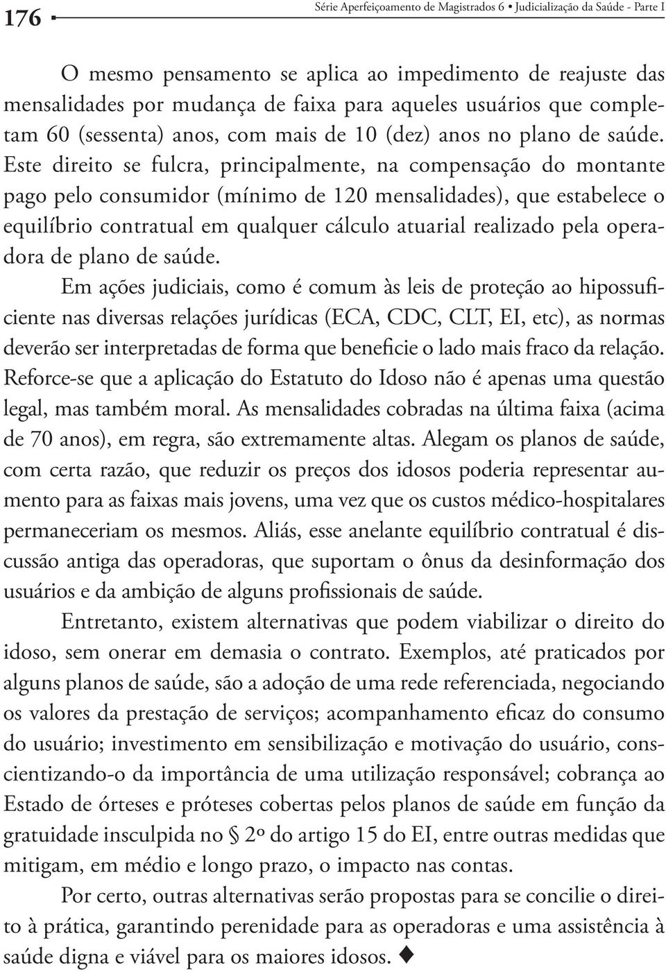 pela operadora de plano de saúde.