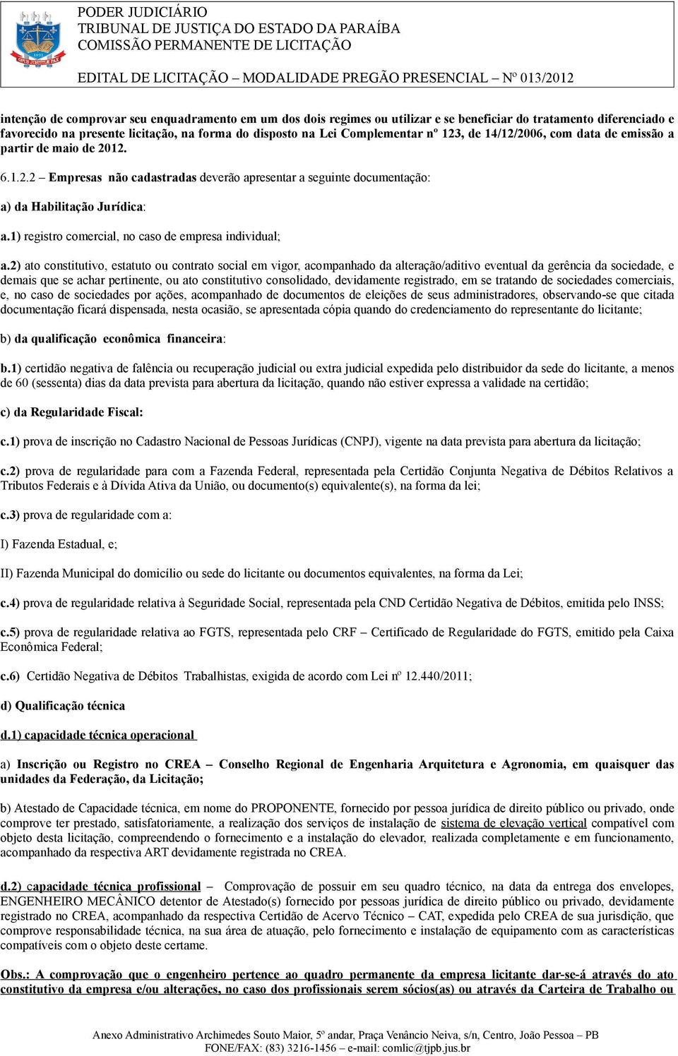 1) registro comercial, no caso de empresa individual; a.