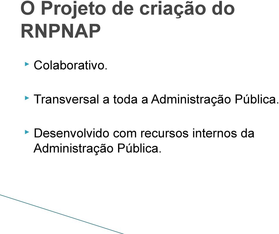 Transversal a toda a Administração