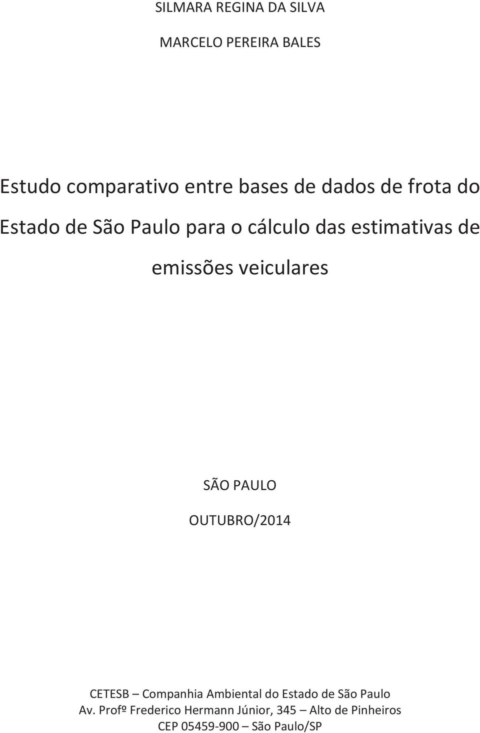 veiculares SÃO PAULO OUTUBRO/2014 CETESB Companhia Ambiental do Estado de São