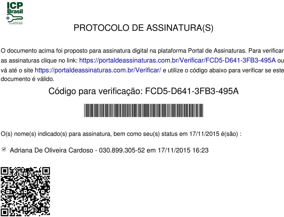 br/verificar/fcd5-d641-3fb3-495a ou vá até o site https://portaldeassinaturas.com.