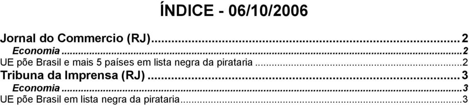 ..2 UE põe Brasil e mais 5 países em lista negra da