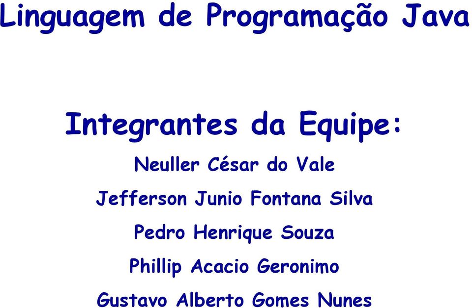 Junio Fontana Silva Pedro Henrique Souza