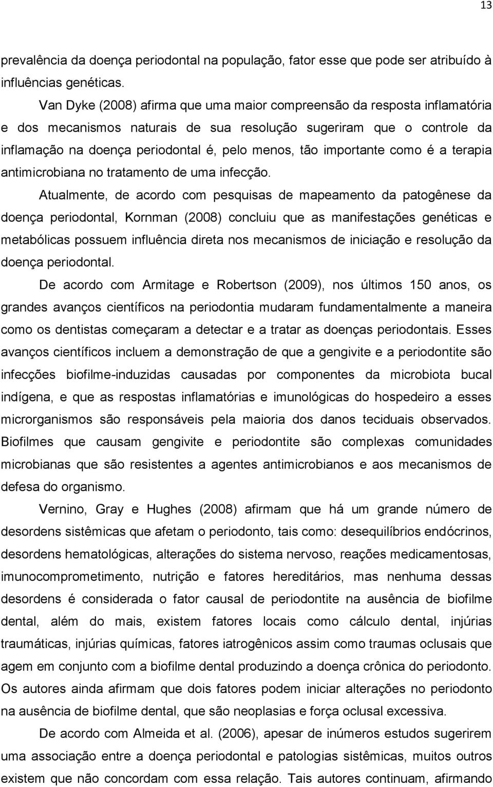 importante como é a terapia antimicrobiana no tratamento de uma infecção.