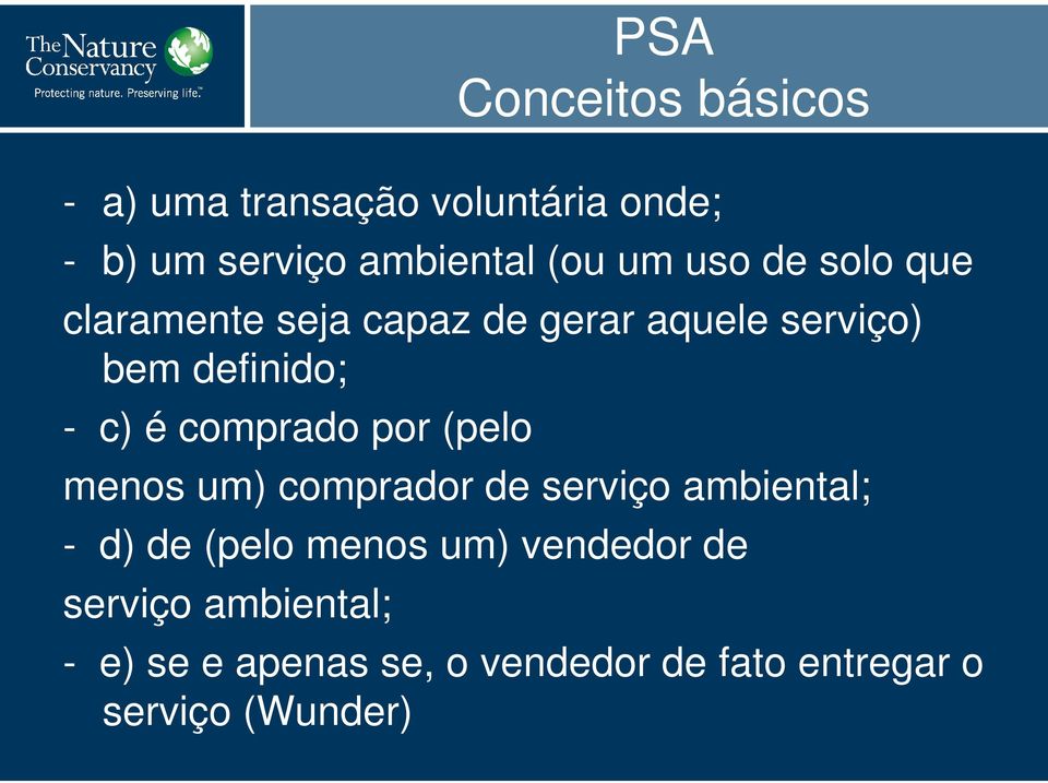 comprado por (pelo menos um) comprador de serviço ambiental; - d) de (pelo menos um)