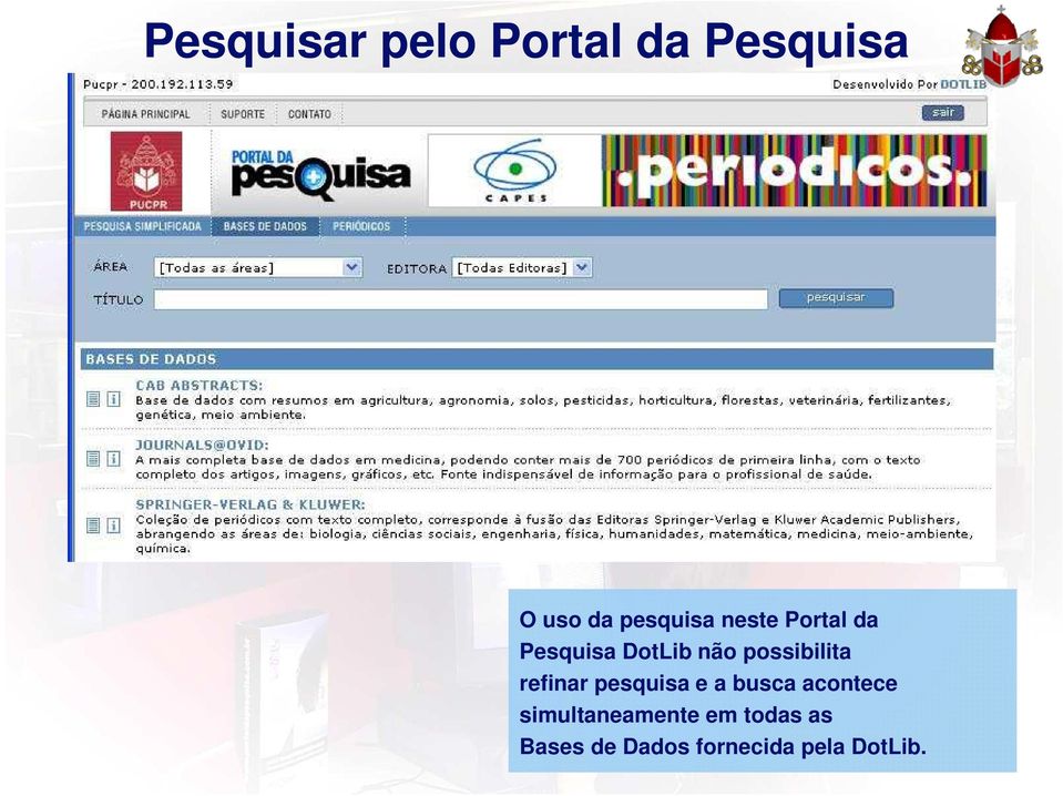 possibilita refinar pesquisa e a busca acontece