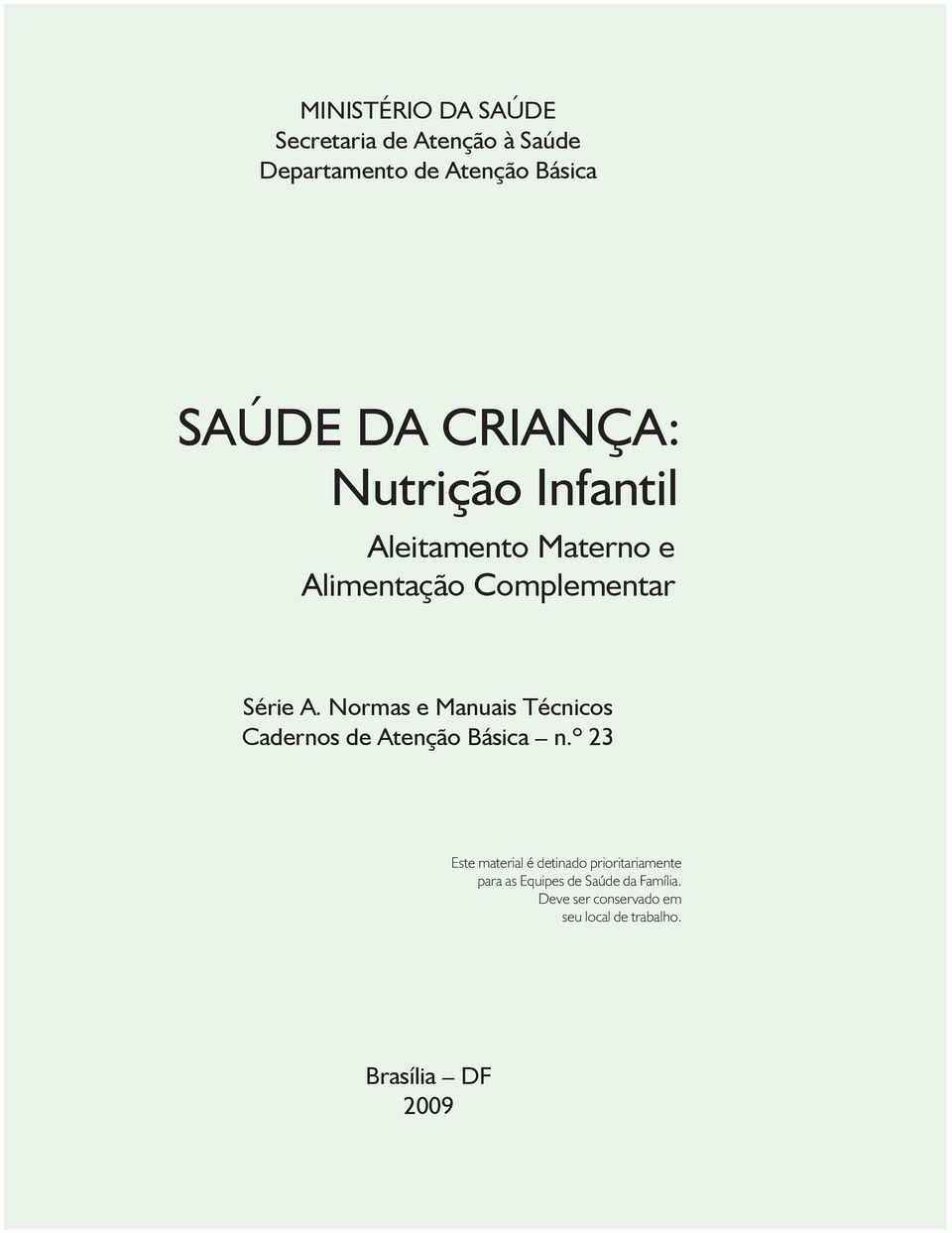 Normas e Manuais Técnicos Cadernos de Atenção Básica n.