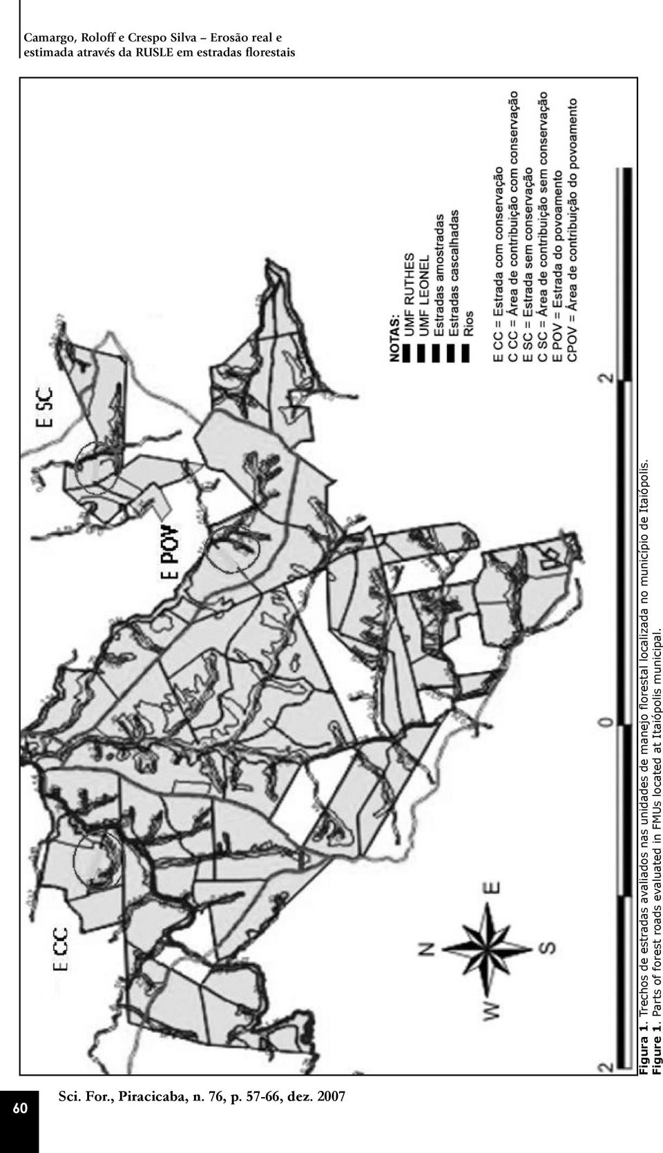 Trechos de estradas avaliados nas unidades de manejo florestal