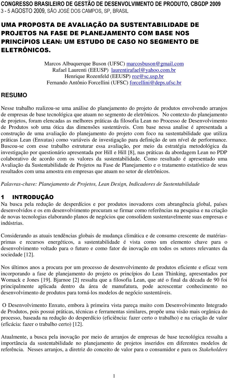 usp.br Fernando Antônio Forcellini (UFSC) forcellini@deps.ufsc.