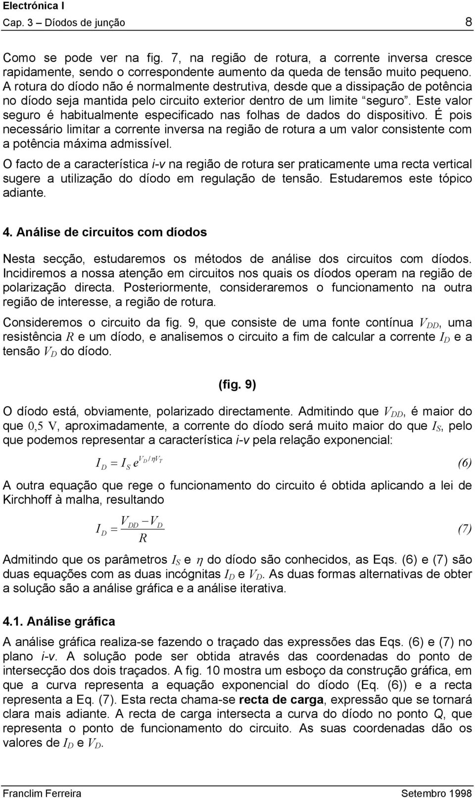 Este valor seguro é habitualmente especificado nas folhas de dados do dispositivo.