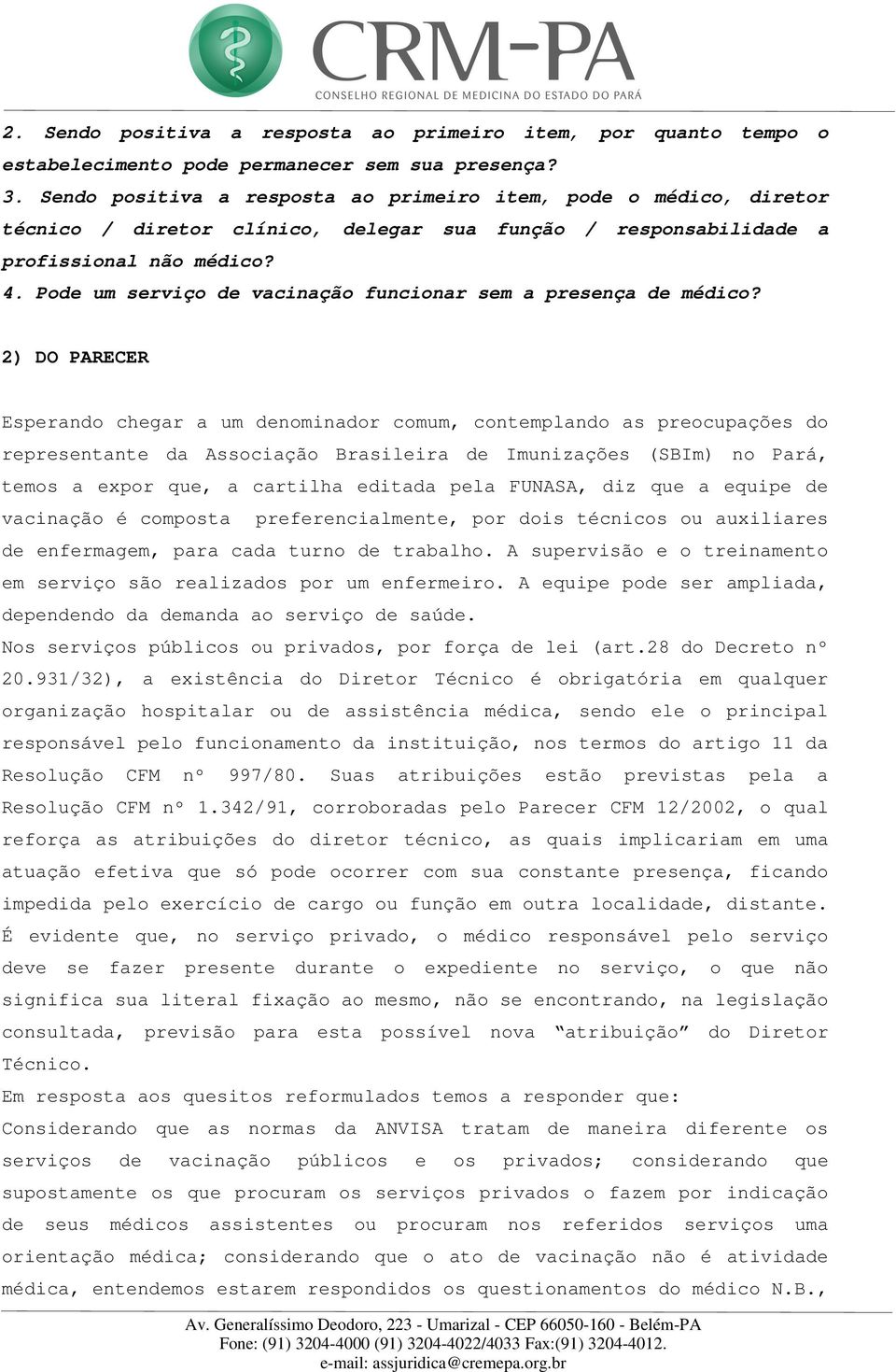 Pode um serviço de vacinação funcionar sem a presença de médico?