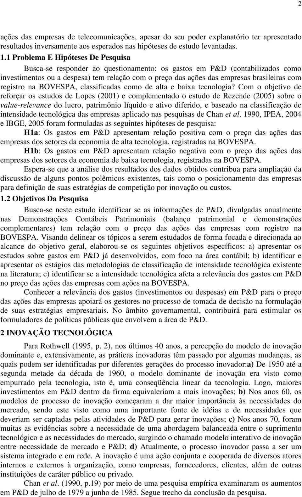 com registro na BOVESPA, classificadas como de alta e baixa tecnologia?