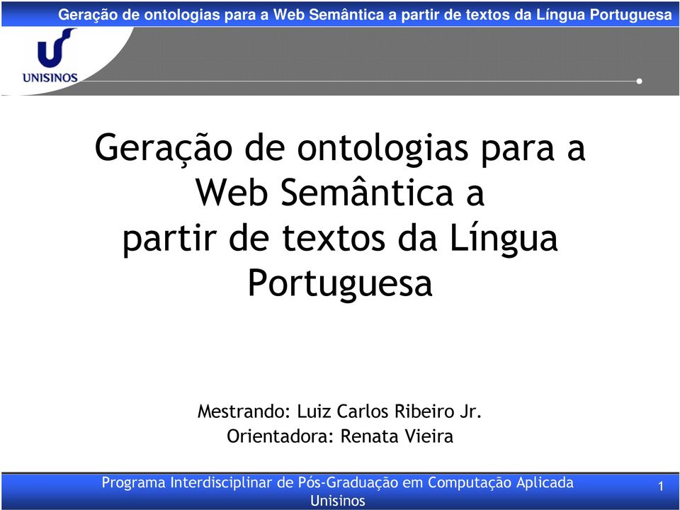 Língua Portuguesa Mestrando: Luiz