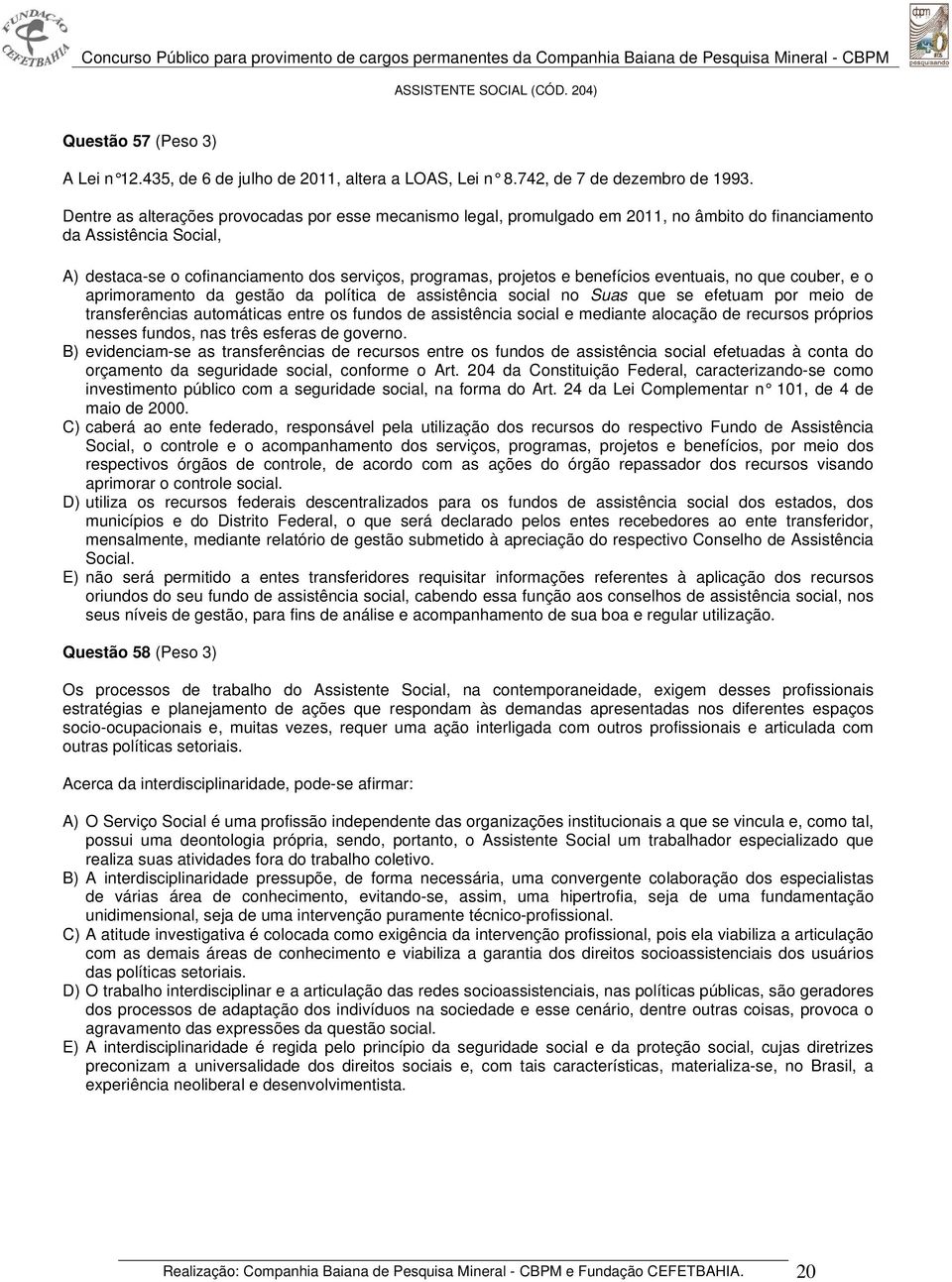 benefícios eventuais, no que couber, e o aprimoramento da gestão da política de assistência social no Suas que se efetuam por meio de transferências automáticas entre os fundos de assistência social