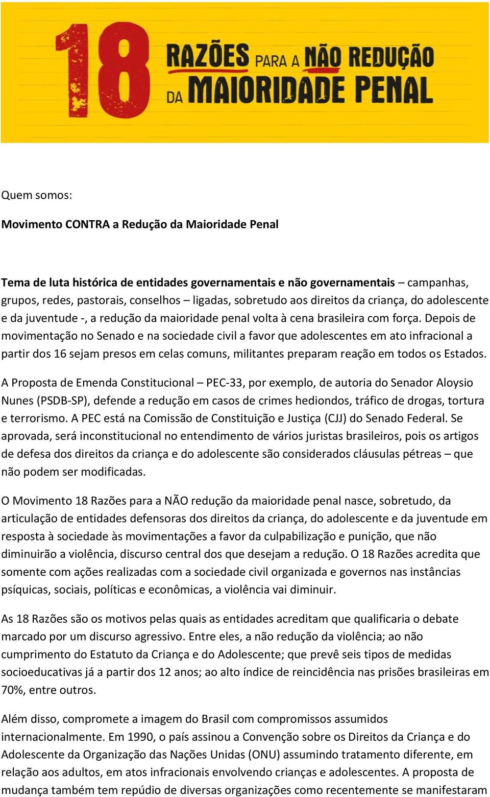 Depois de movimentação no Senado e na sociedade civil a favor que adolescentes em ato infracional a partir dos 16 sejam presos em celas comuns, militantes preparam reação em todos os Estados.