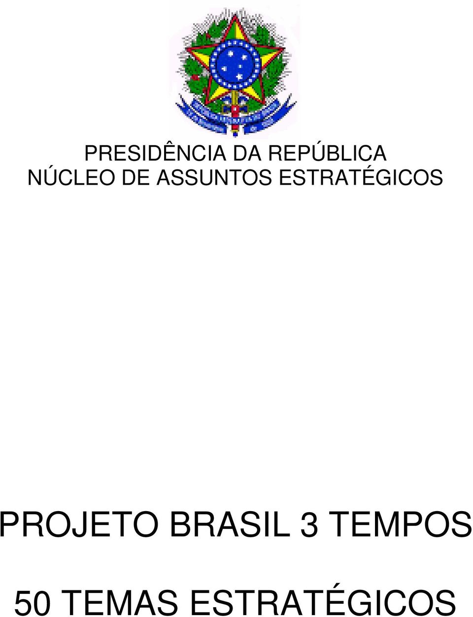 ESTRATÉGICOS PROJETO