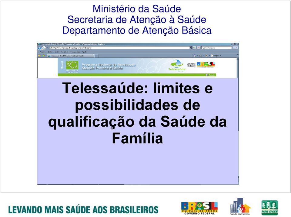 Atenção Básica Telessaúde: limites e