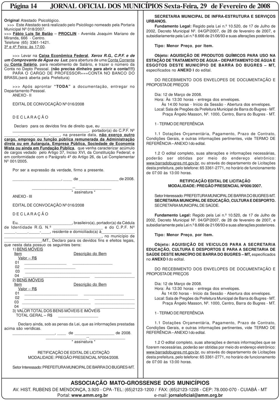 (não precisa dinheiro para abrir a conta!!!!) PARA O CARGO DE PROFESSOR===CONTA NO BANCO DO BRASIL(será aberta pela Prefeitura) >>> Após aprontar TODA a documentação, entregar no Departamento Pessoal.