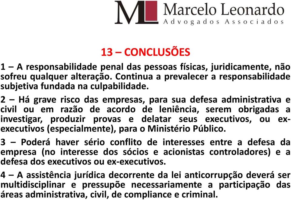 (especialmente), para o Ministério Público.