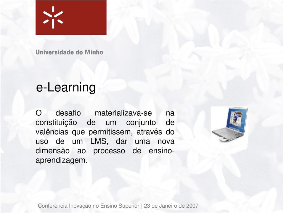 LMS, dar uma nova dimensão ao processo de ensinoaprendizagem.