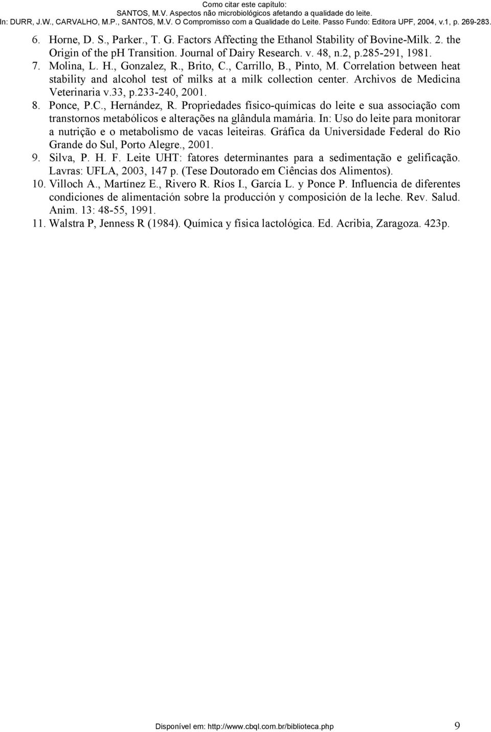 Propriedades físico-químicas do leite e sua associação com transtornos metabólicos e alterações na glândula mamária. In: Uso do leite para monitorar a nutrição e o metabolismo de vacas leiteiras.