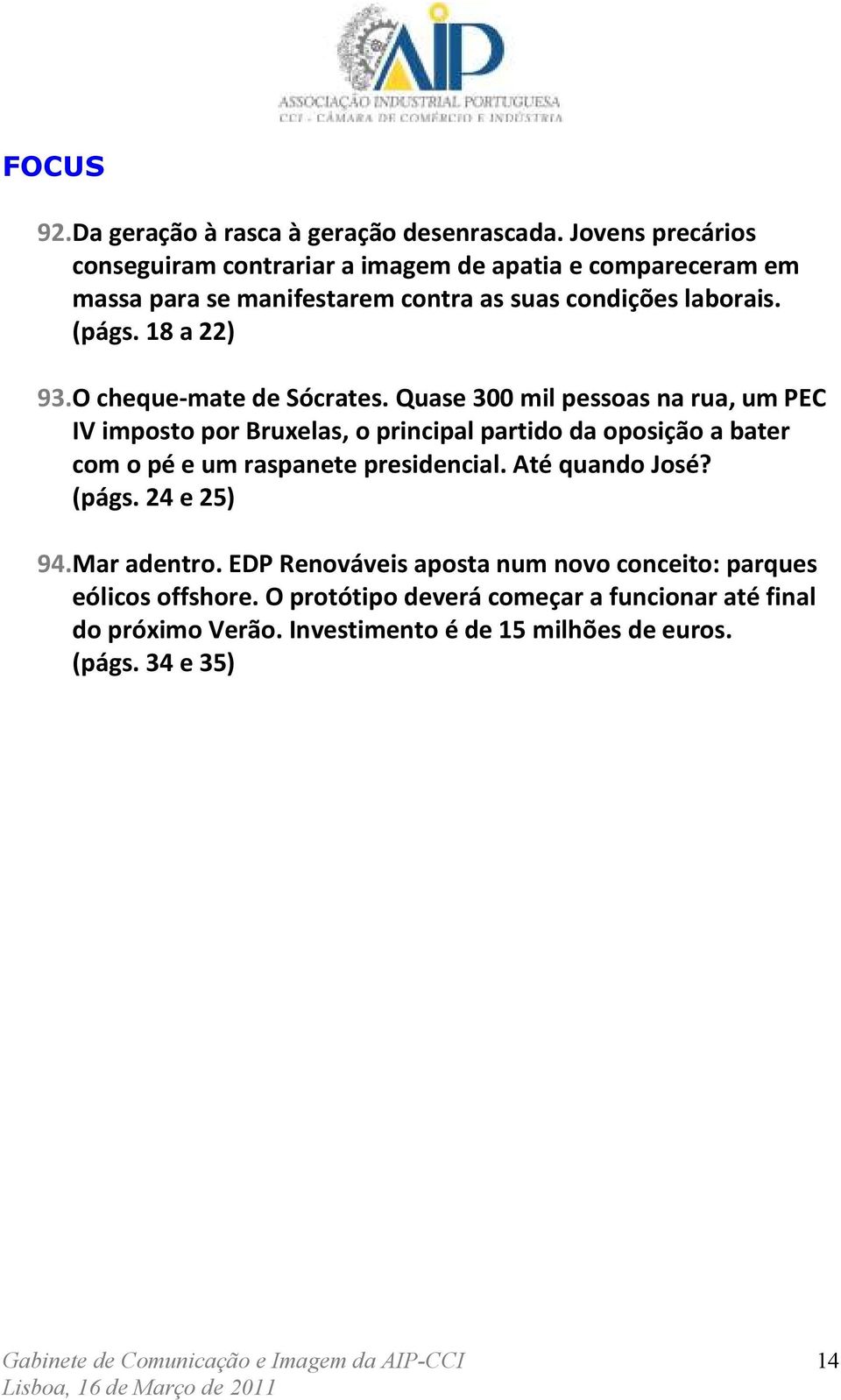 18 a 22) 93. O cheque-mate de Sócrates.