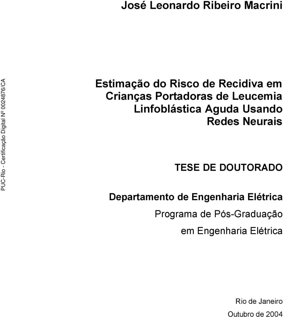 Neurais TESE DE DOUTORADO Departamento de Engenharia Elétrica